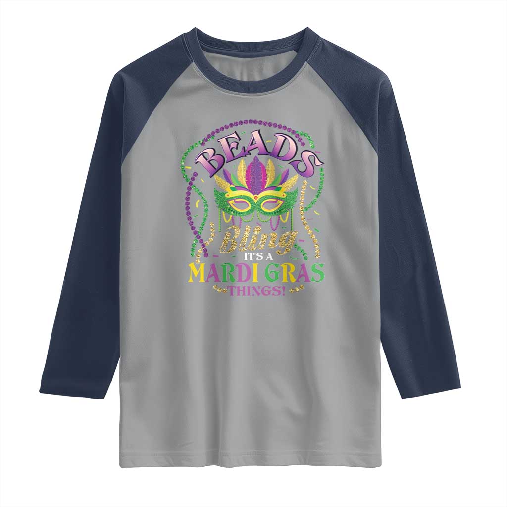Beads And Bling It's A Mardi Gras Thing New Orleans Raglan Shirt TS09 Sport Gray Navy Print Your Wear