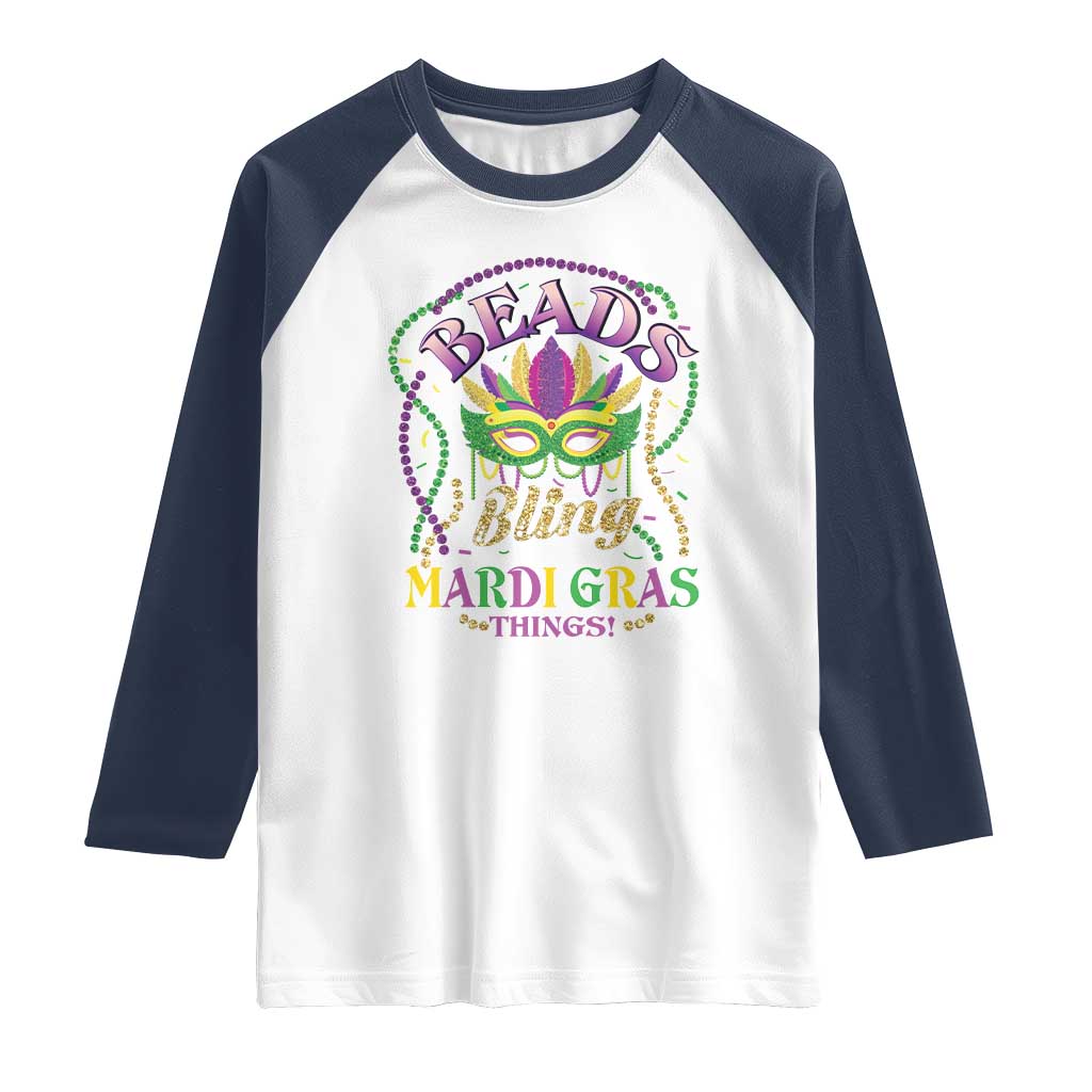 Beads And Bling It's A Mardi Gras Thing New Orleans Raglan Shirt TS09 White Navy Print Your Wear