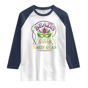 Beads And Bling It's A Mardi Gras Thing New Orleans Raglan Shirt TS09 White Navy Print Your Wear
