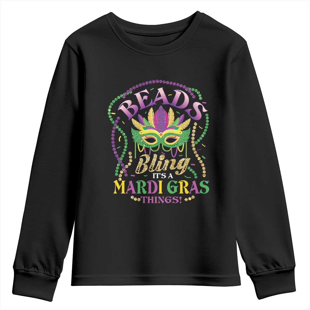 Beads And Bling It's A Mardi Gras Thing New Orleans Youth Sweatshirt TS09 Black Print Your Wear