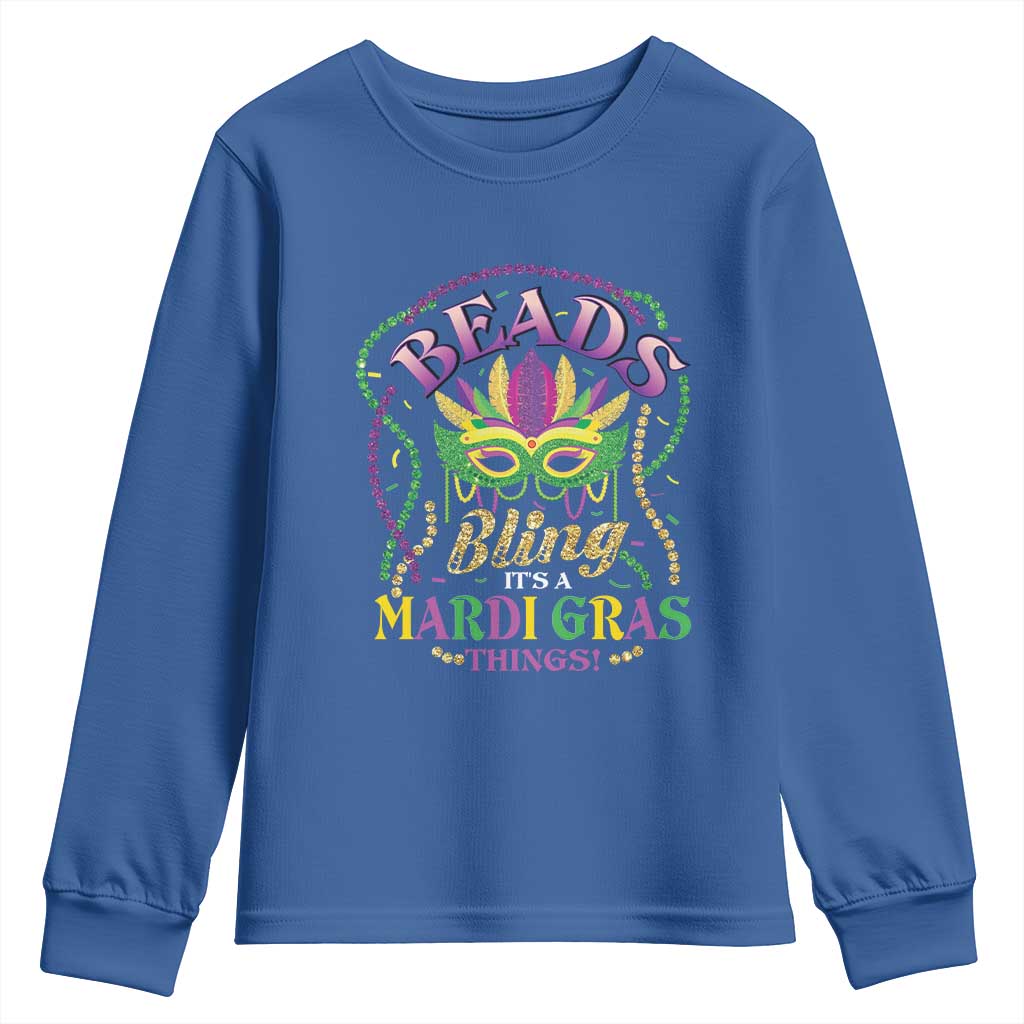 Beads And Bling It's A Mardi Gras Thing New Orleans Youth Sweatshirt TS09 Royal Blue Print Your Wear