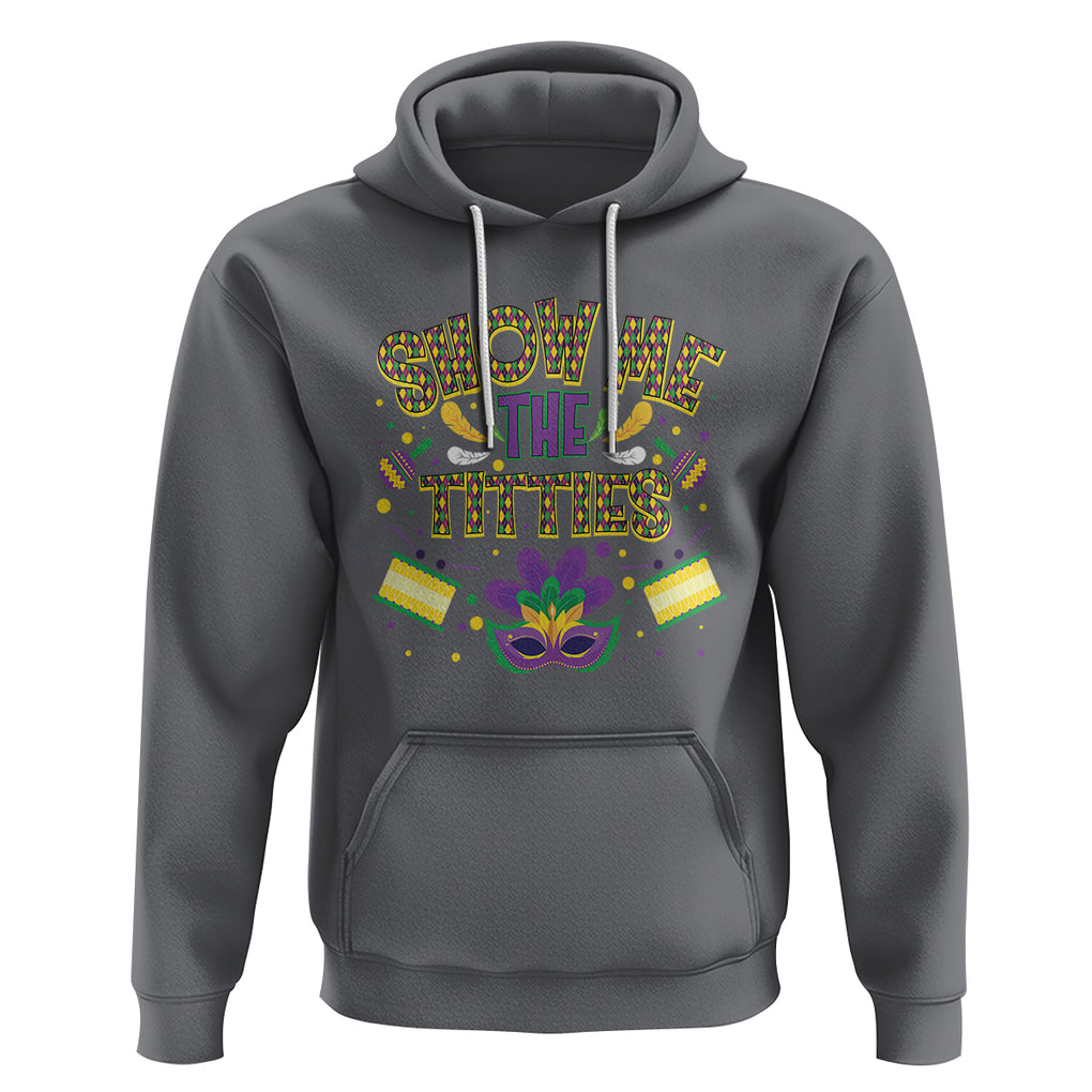 Mardi Gras Hoodie Show Me The Titties Funny Party TS09 Charcoal Printyourwear