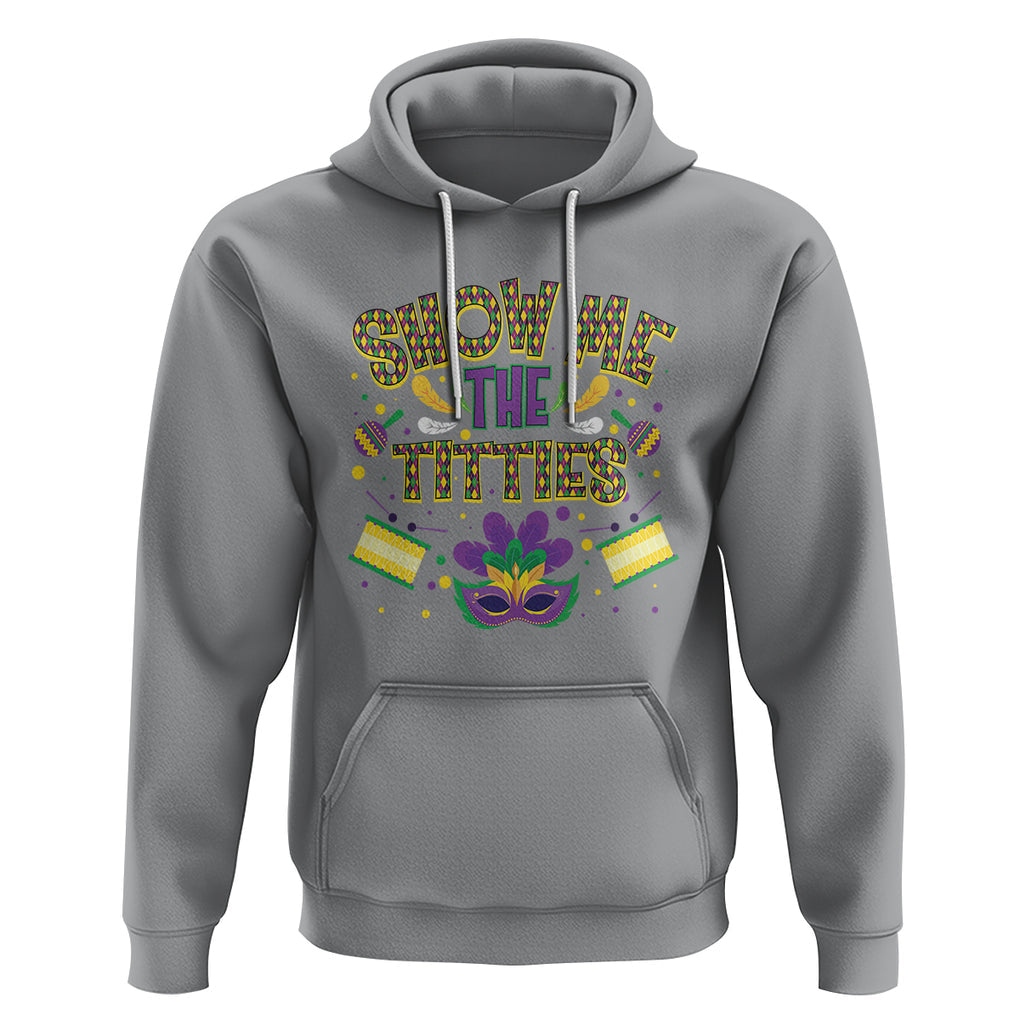 Mardi Gras Hoodie Show Me The Titties Funny Party TS09 Sport Gray Printyourwear