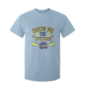 Mardi Gras T Shirt For Kid Show Me The Titties Funny Party TS09 Light Blue Print Your Wear