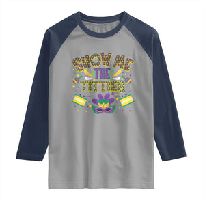Mardi Gras Raglan Shirt Show Me The Titties Funny Party TS09 Sport Gray Navy Print Your Wear