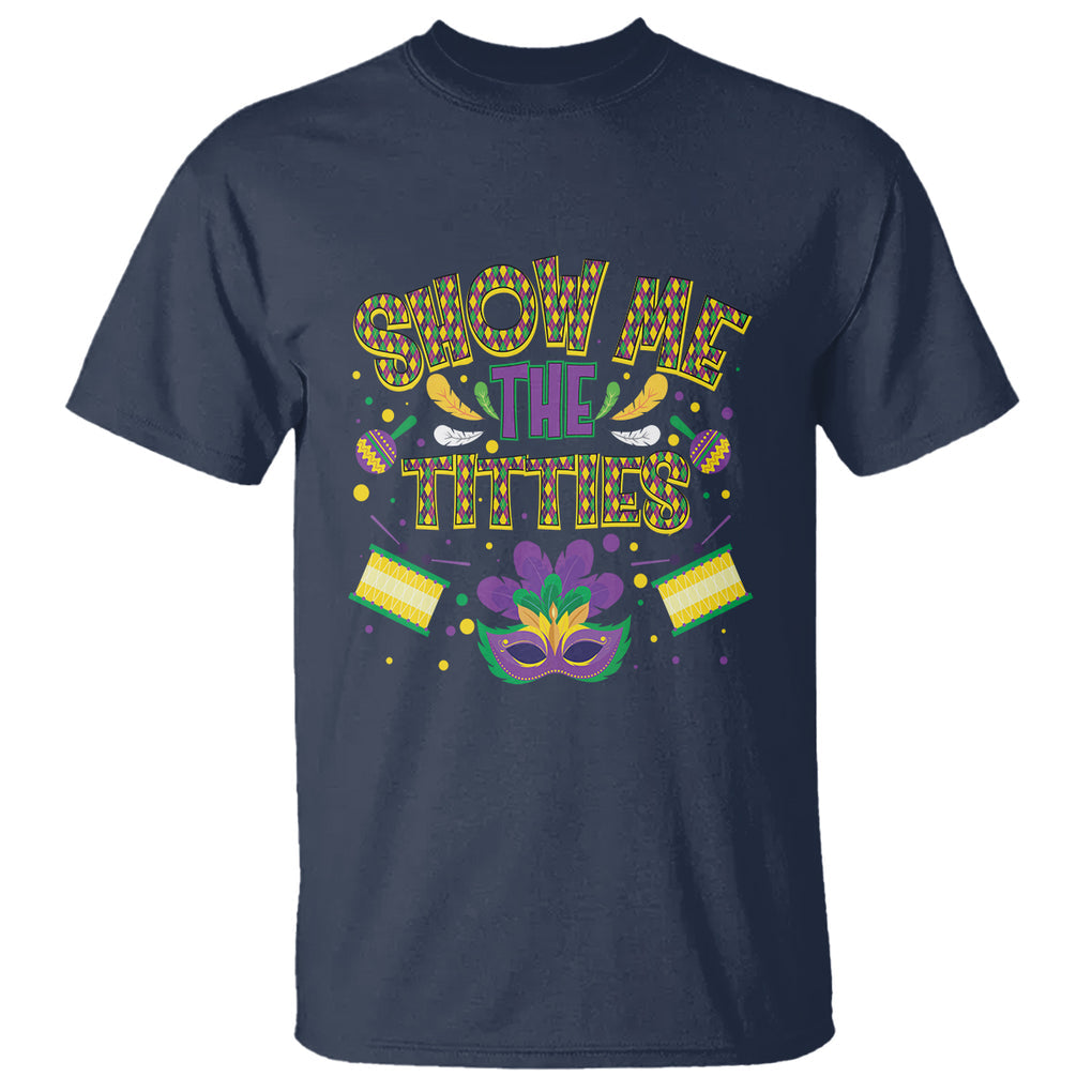 Mardi Gras T Shirt Show Me The Titties Funny Party TS09 Navy Printyourwear