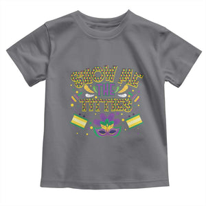 Mardi Gras Toddler T Shirt Show Me The Titties Funny Party TS09 Charcoal Print Your Wear