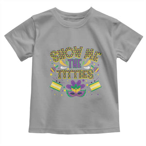 Mardi Gras Toddler T Shirt Show Me The Titties Funny Party TS09 Sport Gray Print Your Wear