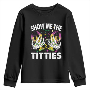 Mardi Gras Youth Sweatshirt Show Me The Titties Funny Skeleton Crawfish TS09 Black Print Your Wear