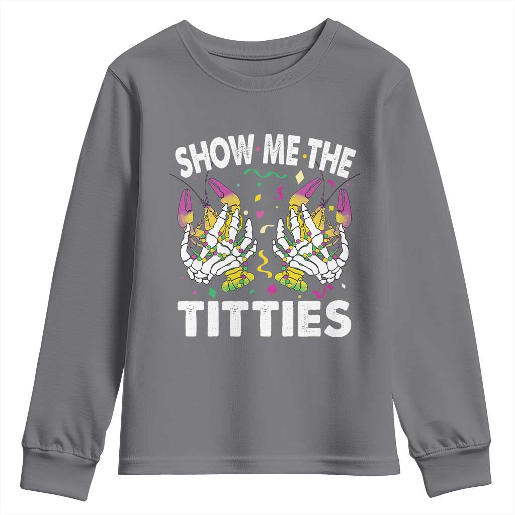 Mardi Gras Youth Sweatshirt Show Me The Titties Funny Skeleton Crawfish TS09 Charcoal Print Your Wear