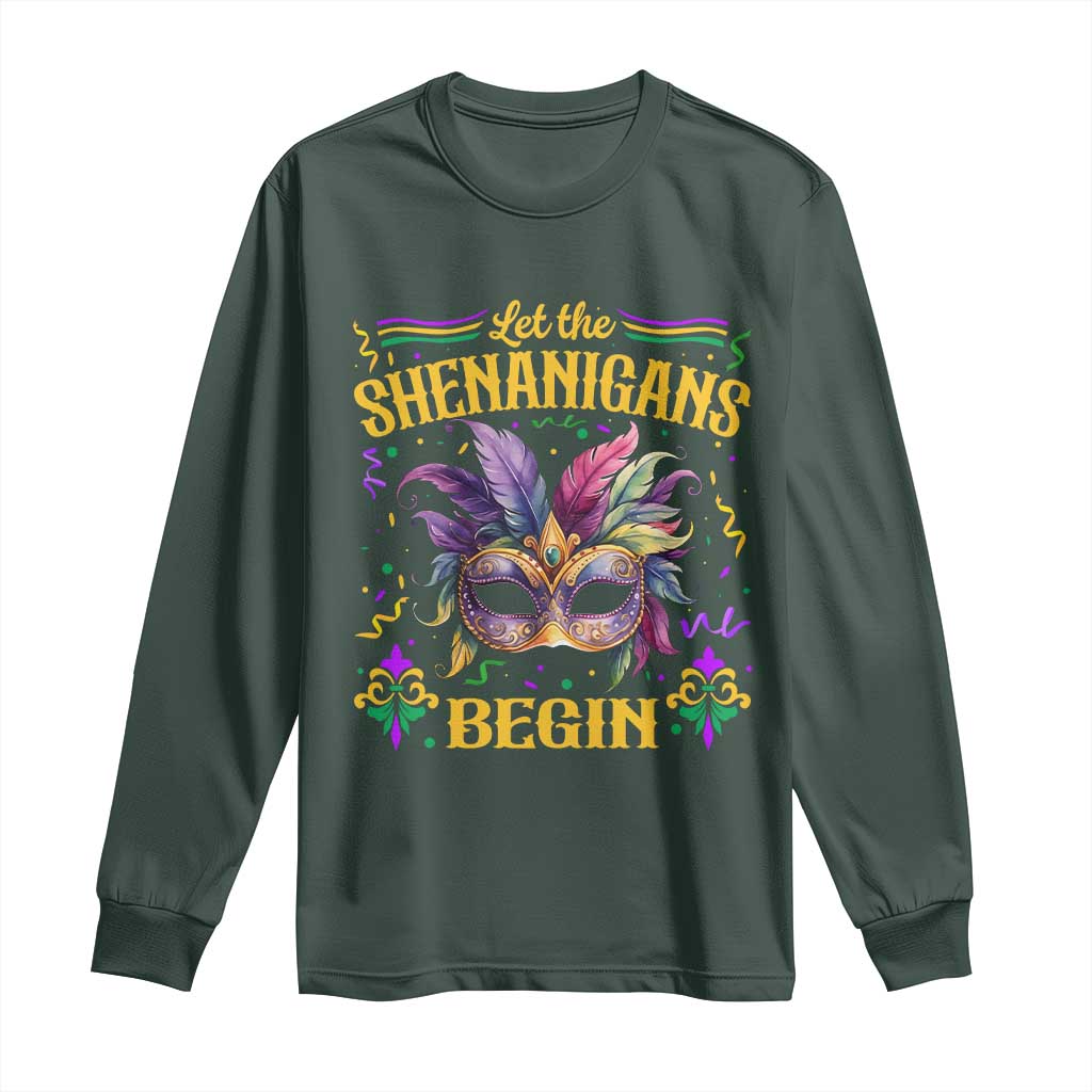 Mardi Gras Long Sleeve Shirt Let The Shenanigans Begin TS09 Dark Forest Green Print Your Wear