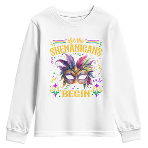 Mardi Gras Youth Sweatshirt Let The Shenanigans Begin TS09 White Print Your Wear