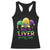 Funny Mardi Gras Racerback Tank Top Shut Up Liver You're Fine TS09 Black Print Your Wear