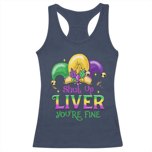 Funny Mardi Gras Racerback Tank Top Shut Up Liver You're Fine TS09 Navy Print Your Wear
