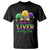 Funny Mardi Gras T Shirt Shut Up Liver You're Fine TS09 Black Printyourwear