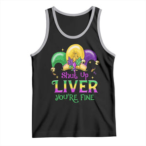 Funny Mardi Gras Tank Top Shut Up Liver You're Fine TS09 Black Athletic Heather Print Your Wear