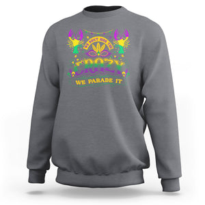 Mardi Gras Sweatshirt We Don't Hide The Crazy We Parade It Down The Street TS09 Charcoal Printyourwear