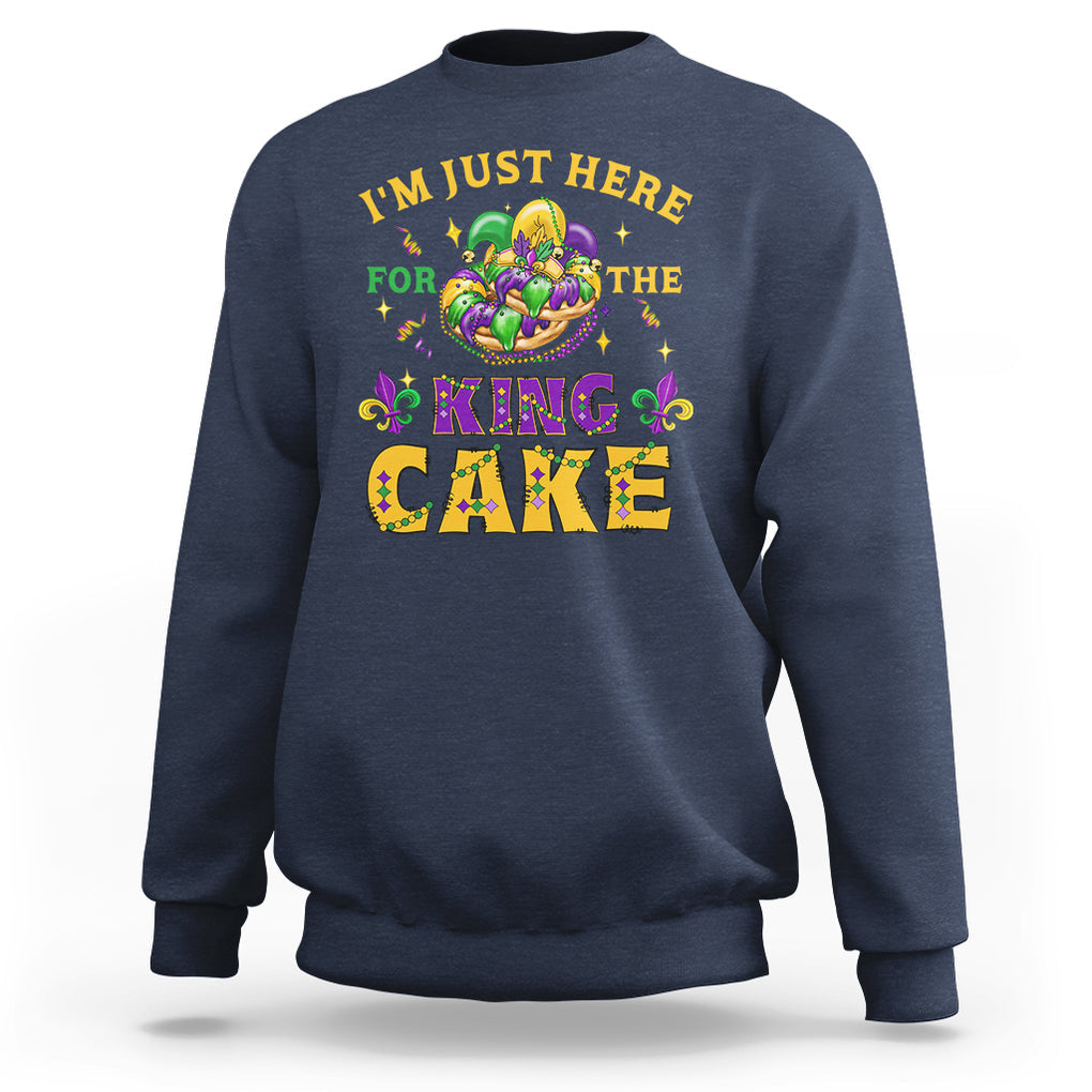 Funny Mardi Gras Sweatshirt I'm Just Here For The King Cake TS09 Navy Printyourwear