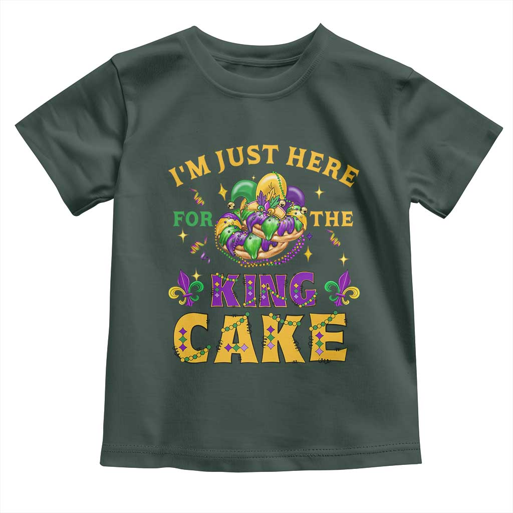 Funny Mardi Gras Toddler T Shirt I'm Just Here For The King Cake TS09 Dark Forest Green Print Your Wear