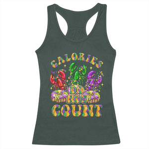 Funny Mardi Gras Racerback Tank Top King Cake Calories Dont Count TS09 Dark Forest Green Print Your Wear