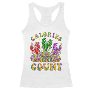 Funny Mardi Gras Racerback Tank Top King Cake Calories Dont Count TS09 White Print Your Wear
