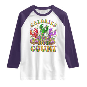 Funny Mardi Gras Raglan Shirt King Cake Calories Dont Count TS09 White Purple Print Your Wear