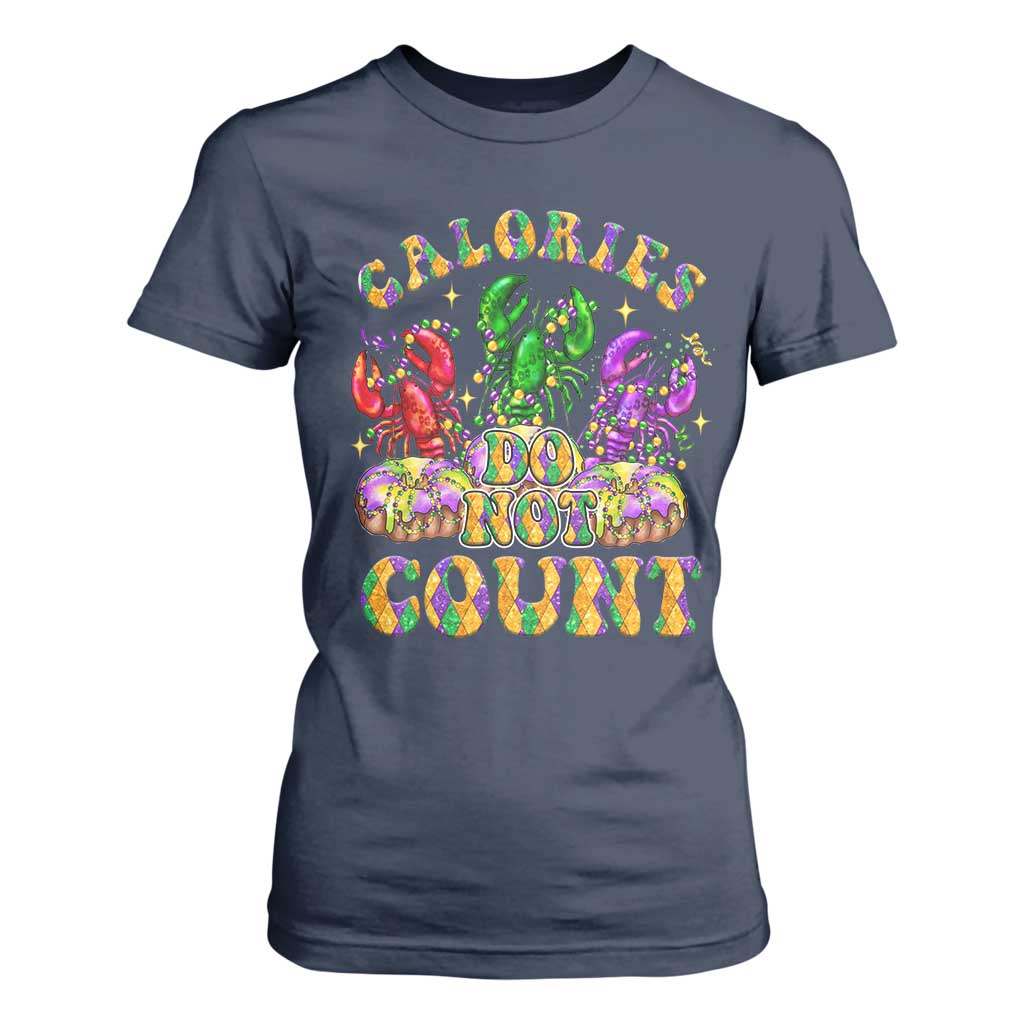Funny Mardi Gras T Shirt For Women King Cake Calories Dont Count TS09 Navy Print Your Wear