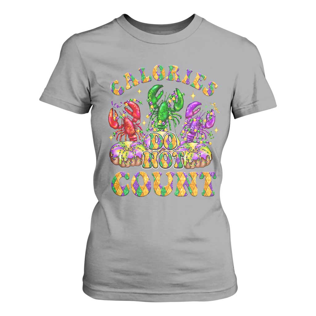Funny Mardi Gras T Shirt For Women King Cake Calories Dont Count TS09 Sport Gray Print Your Wear