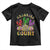 Funny Mardi Gras Toddler T Shirt King Cake Calories Dont Count TS09 Black Print Your Wear