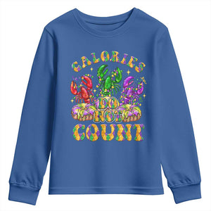 Funny Mardi Gras Youth Sweatshirt King Cake Calories Dont Count TS09 Royal Blue Print Your Wear