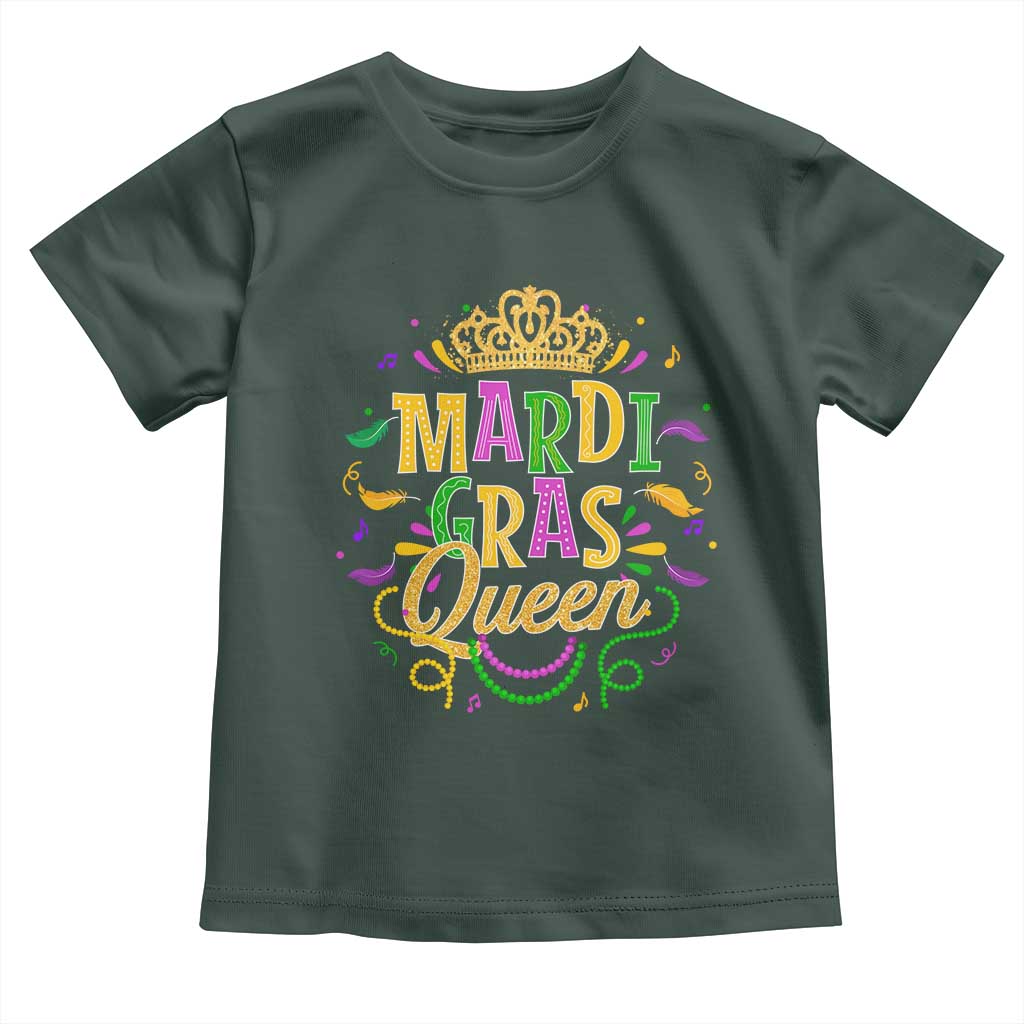 Mardi Gras Queen Toddler T Shirt Parade Party Fat Tuesday New Orleans TS09 Dark Forest Green Print Your Wear