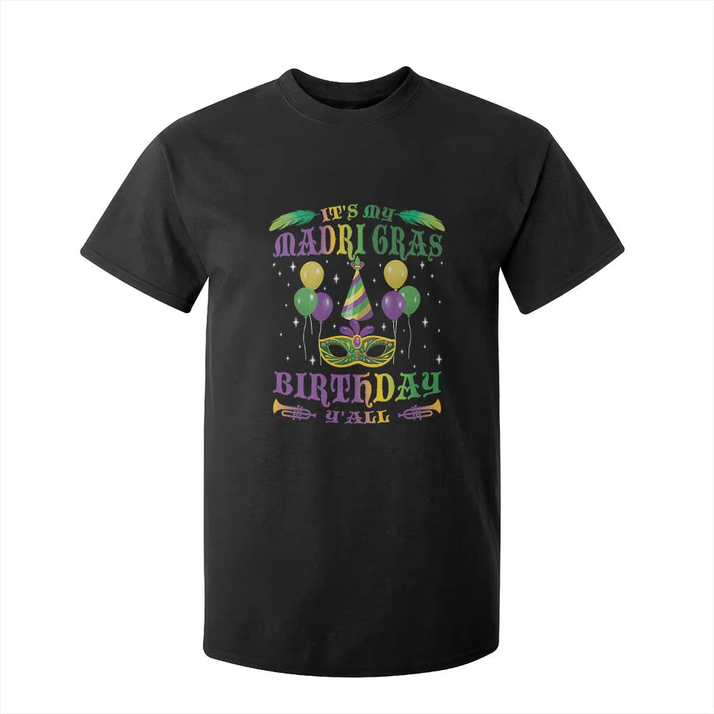 Funny It's My Mardi Gras Birthday Y'all T Shirt For Kid TS09 Black Print Your Wear