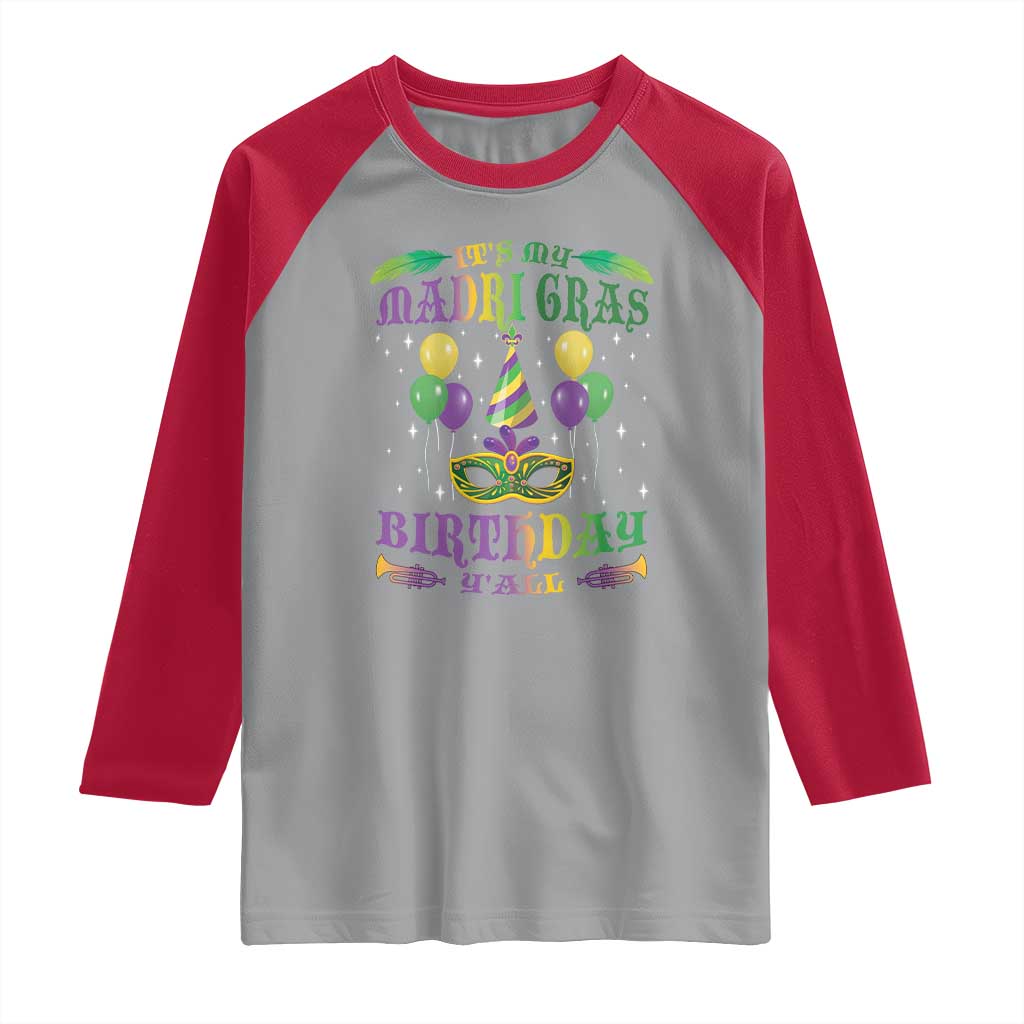 Funny It's My Mardi Gras Birthday Y'all Raglan Shirt TS09 Sport Gray Red Print Your Wear