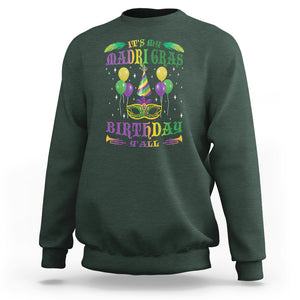 Funny It's My Mardi Gras Birthday Y'all Sweatshirt TS09 Dark Forest Green Printyourwear