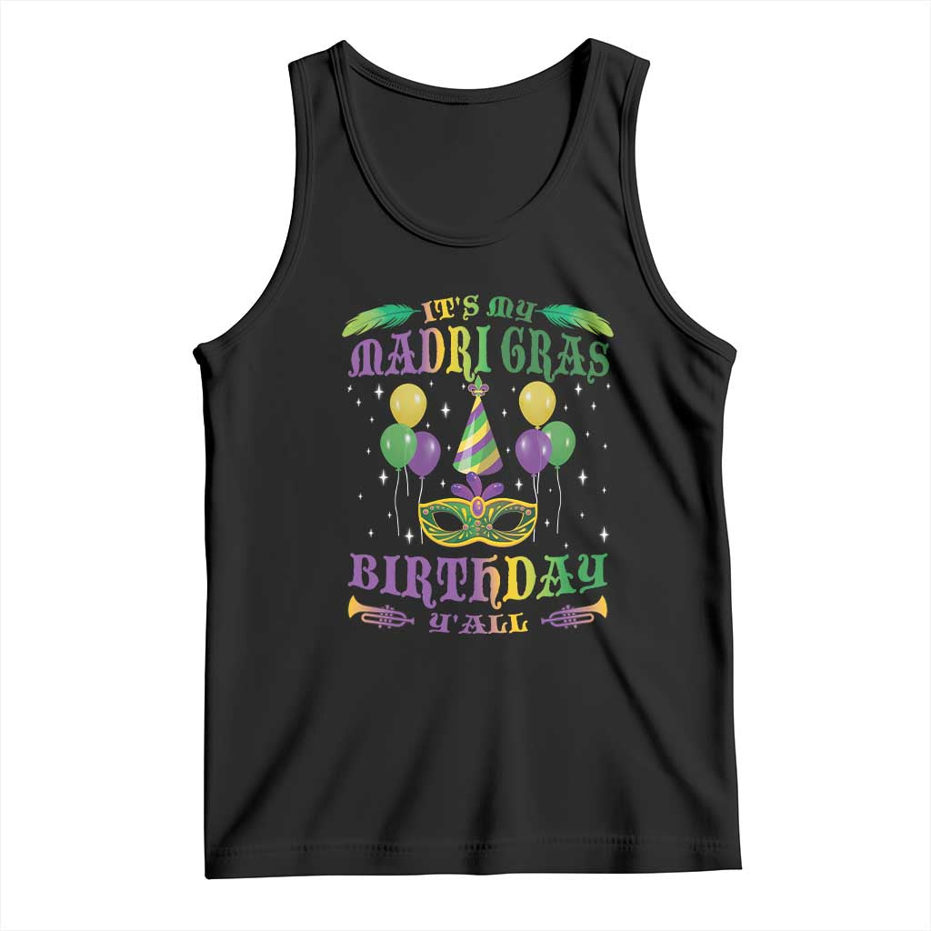 Funny It's My Mardi Gras Birthday Y'all Tank Top TS09 Black Print Your Wear