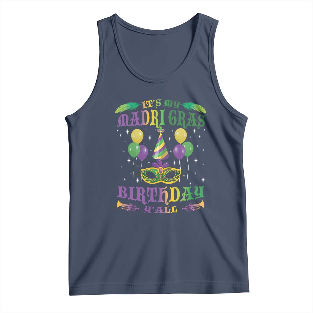 Funny It's My Mardi Gras Birthday Y'all Tank Top TS09 Navy Print Your Wear