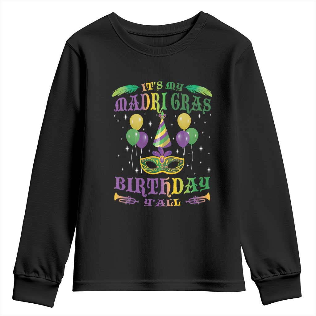 Funny It's My Mardi Gras Birthday Y'all Youth Sweatshirt TS09 Black Print Your Wear