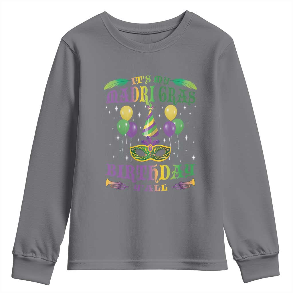 Funny It's My Mardi Gras Birthday Y'all Youth Sweatshirt TS09 Charcoal Print Your Wear