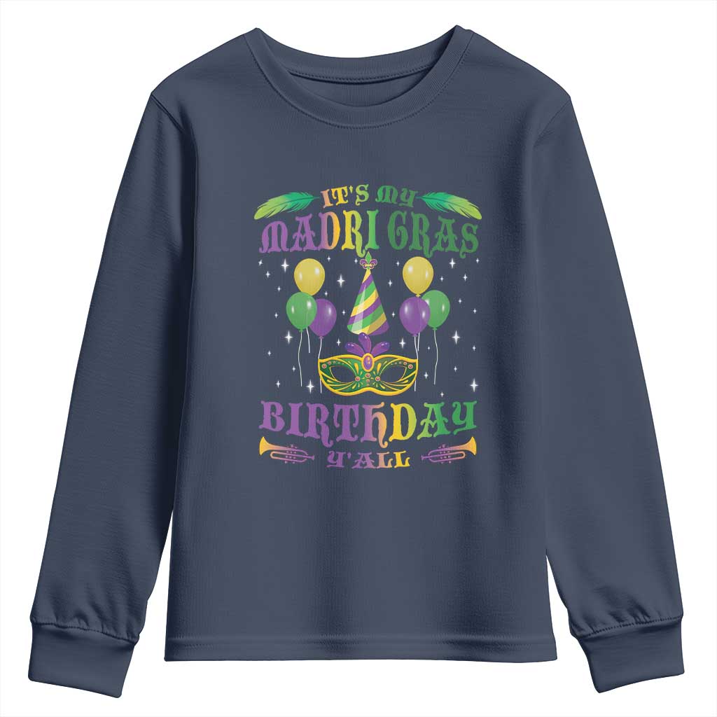 Funny It's My Mardi Gras Birthday Y'all Youth Sweatshirt TS09 Navy Print Your Wear