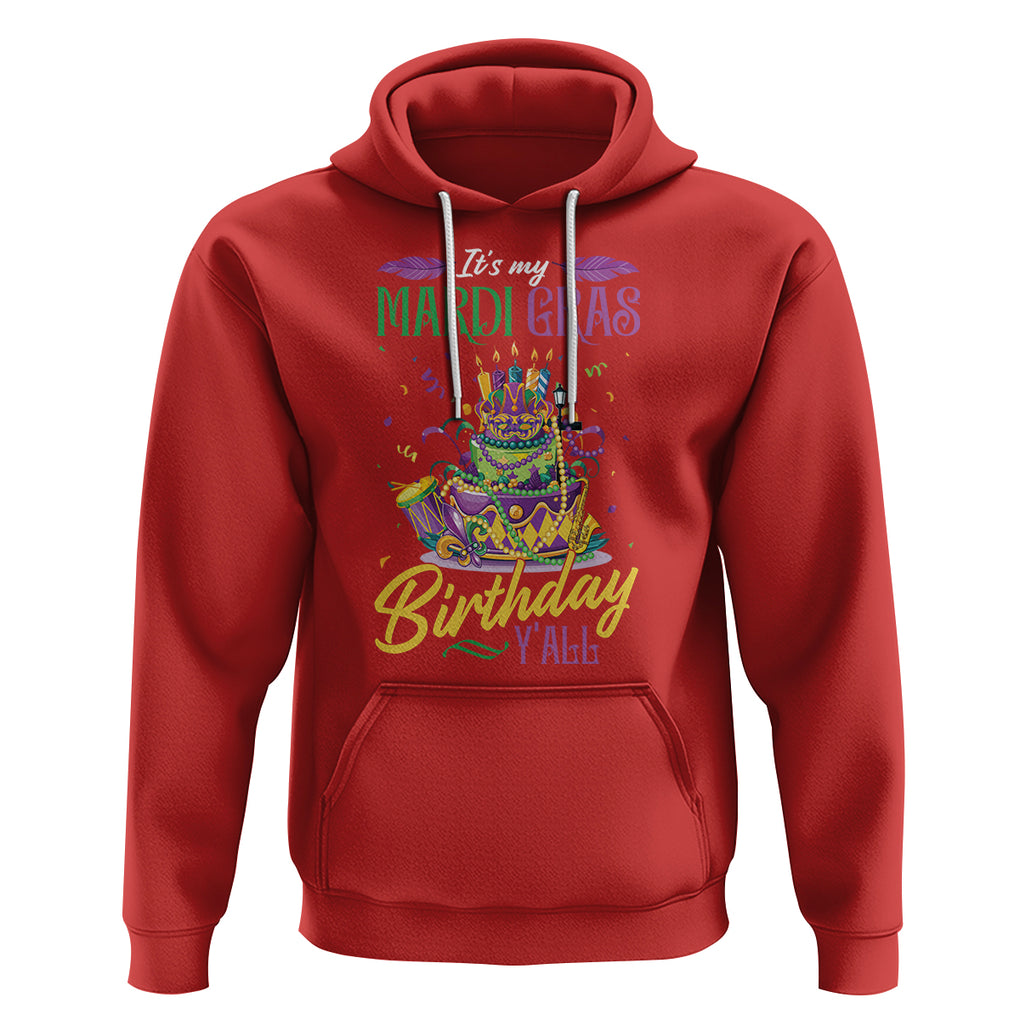 Funny It's My Mardi Gras Birthday Y'all Hoodie TS09 Red Printyourwear