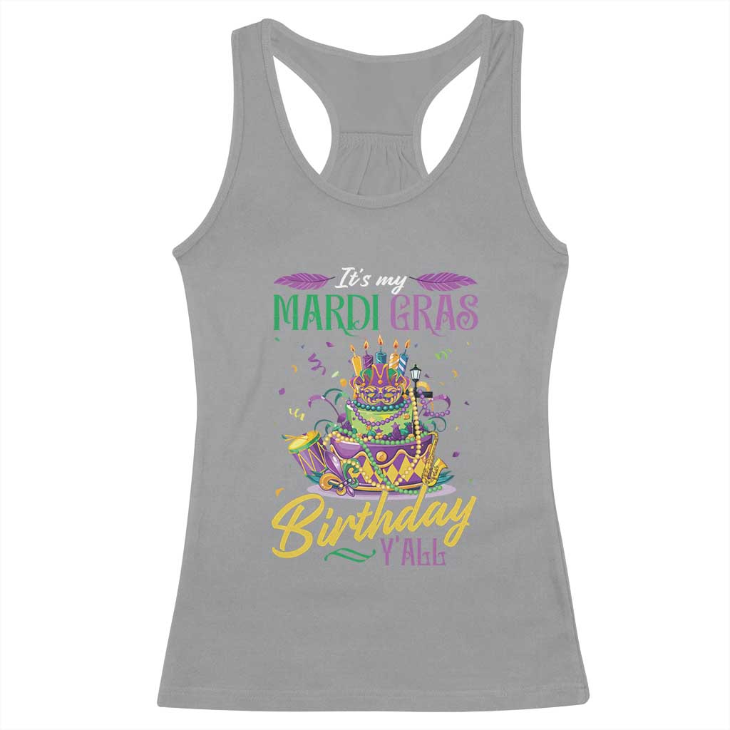 It's My Mardi Gras Birthday Y'all Funny Racerback Tank Top TS09 Sport Gray Print Your Wear