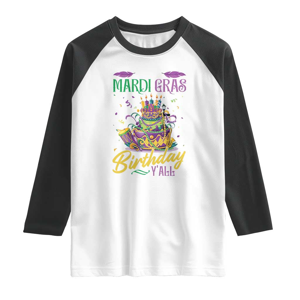 It's My Mardi Gras Birthday Y'all Funny Raglan Shirt TS09 White Black Print Your Wear