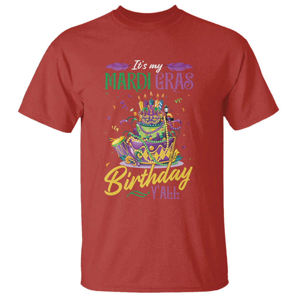 Funny It's My Mardi Gras Birthday Y'all T Shirt TS09 Red Printyourwear