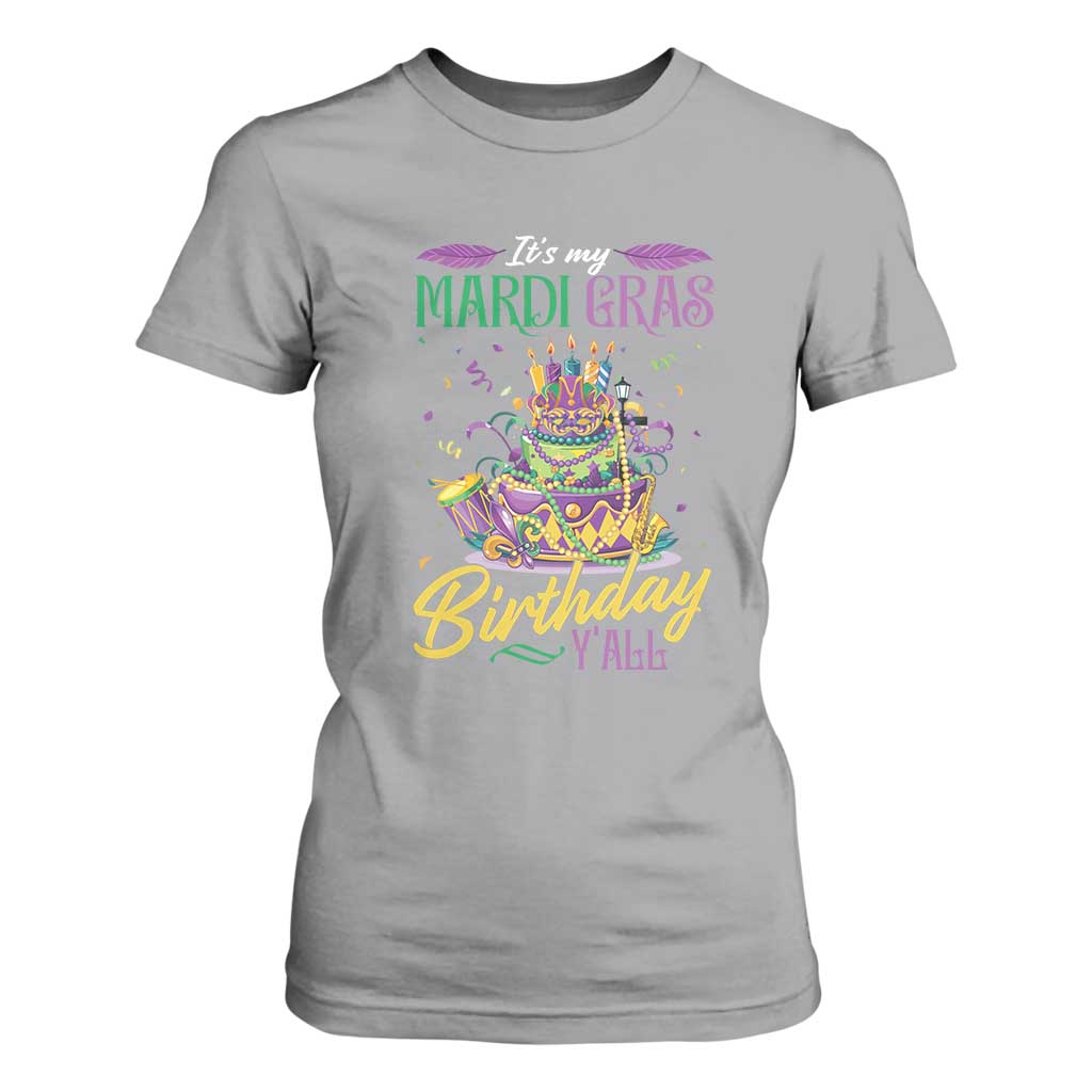 It's My Mardi Gras Birthday Y'all Funny T Shirt For Women TS09 Sport Gray Print Your Wear