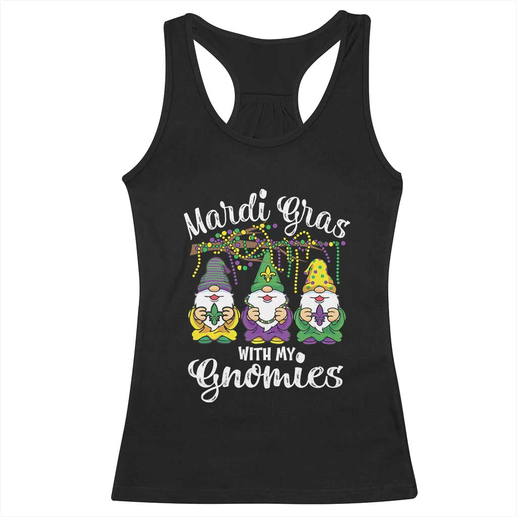 Mardi Gras With My Gnomies Funny Gnomes Squad Racerback Tank Top TS09 Black Print Your Wear