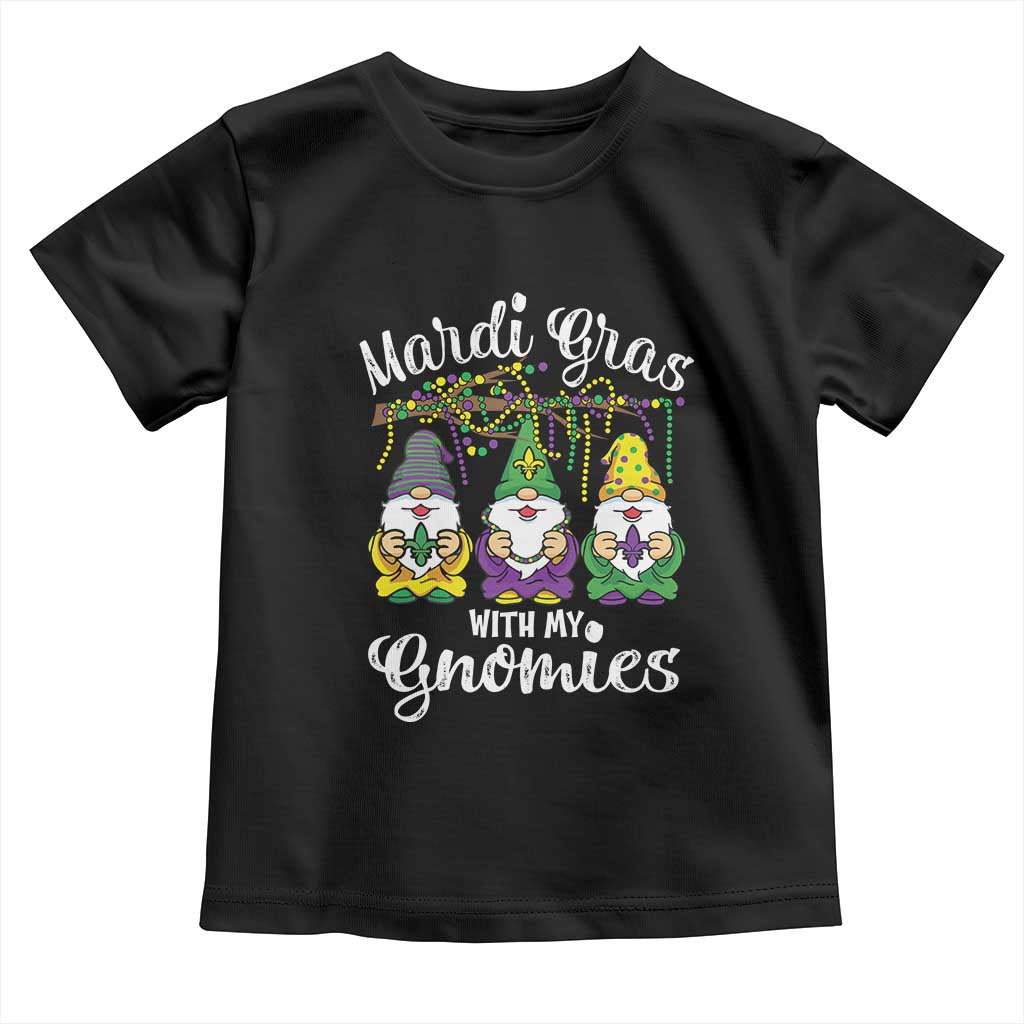 Mardi Gras With My Gnomies Funny Gnomes Squad Toddler T Shirt TS09 Black Print Your Wear