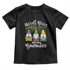 Mardi Gras With My Gnomies Funny Gnomes Squad Toddler T Shirt TS09 Black Print Your Wear