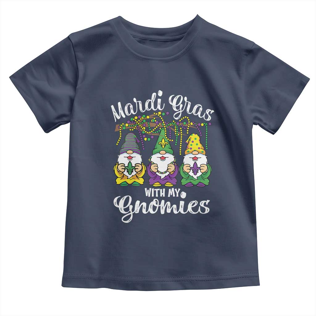 Mardi Gras With My Gnomies Funny Gnomes Squad Toddler T Shirt TS09 Navy Print Your Wear