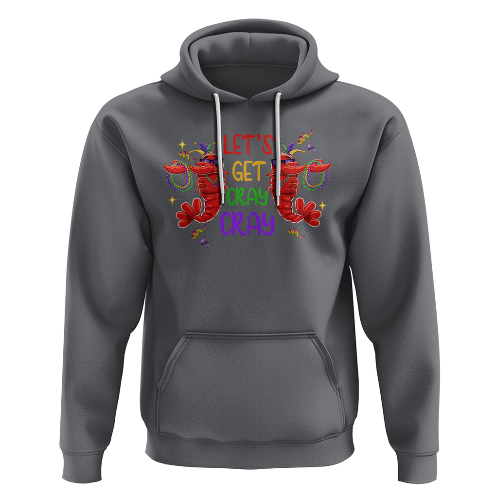 Mardi Gras Hoodie Lets Get Cray Cray Dabbing Crawfish TS09 Charcoal Printyourwear
