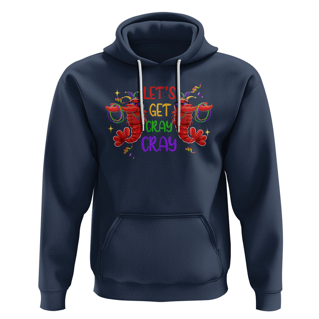 Mardi Gras Hoodie Lets Get Cray Cray Dabbing Crawfish TS09 Navy Printyourwear